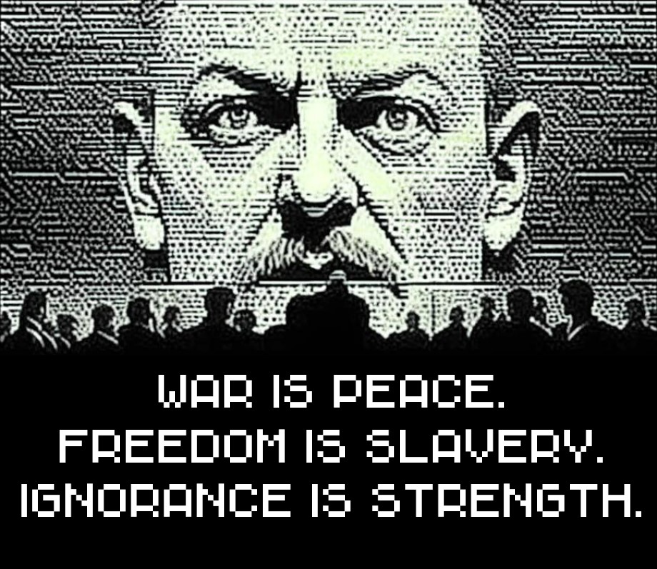 "Війна - це мир. Свобода - це рабство. Незнання - це сила." - що значить гасло?